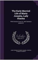 The Early Married Life of Maria Josepha, Lady Stanley