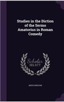 Studies in the Diction of the Sermo Amatorius in Roman Comedy