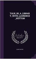 Talk_in_a_library_with_laurence_hutton