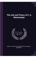 Life and Times of C. G. Memminger
