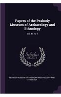 Papers of the Peabody Museum of Archaeology and Ethnology