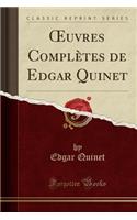 Oeuvres ComplÃ¨tes de Edgar Quinet (Classic Reprint)