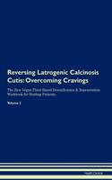 Reversing Latrogenic Calcinosis Cutis