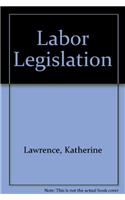 Labor Legislation