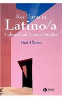 Key Terms in Latino/A Cultural and Literary Studies