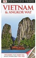 DK Eyewitness Travel Guide: Vietnam and Angkor Wat