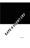 Rape a Silent Cry