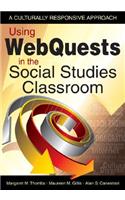Using WebQuests in the Social Studies Classroom: A Culturally Responsive Approach