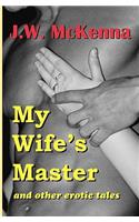 My Wife's Master