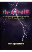 Thou Shall Not Kill