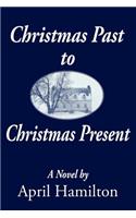 Christmas Past to Christmas Present: (English)