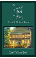 The Land of Milk and Honey