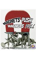 Magnets Push, Magnets Pull: (Science Starts)