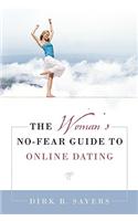 The Woman's No-Fear Guide to Online Dating