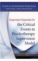 Supervision Essentials for the Critical Events in Psychotherapy Supervision Model