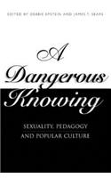 A Dangerous Knowing