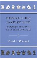 Marshall's Best Games of Chess