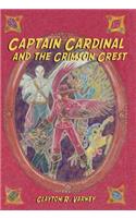 Captain Cardinal and the Crimson Crest