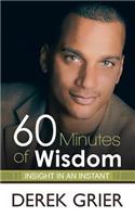 60 Minutes of Wisdom: Insight in an Instant: Insight in an Instant