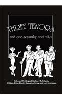 Three Tenors and One Squawky Contralto