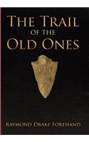 The Trail of the Old Ones