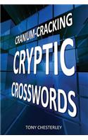 Cranium-Cracking Cryptic Crosswords