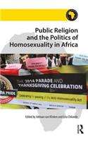 Public Religion and the Politics of Homosexuality in Africa