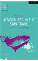 Adventures in the Skin Trade