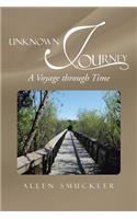 Unknown Journey: A Voyage Through Time(English)