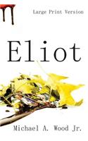 Eliot (Large Print)