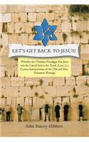 Let's Get Back to Jesus