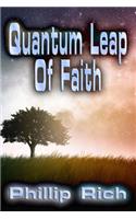 Quantum Leap Of Faith