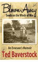 Blown Away - Seeds on the Winds of War