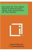History of the Great French Revolution from the Standpoint of the People