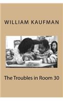 Troubles in Room 30