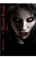 Blood-Rush: (Blood-Rush)
