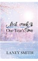Lock Creek: One Year's Time(1 Lock Creek Time Capsule)