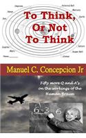 To Think Or Not To Think
