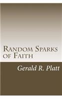Random Sparks of Faith