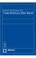 Trade Relations after Brexit