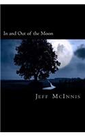 In and Out of the Moon