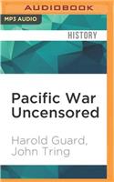 Pacific War Uncensored