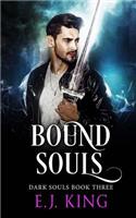 Bound, Evil, & All Souls