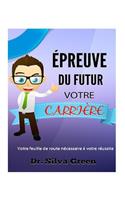 Épreuve Du Futur Votre Carrière