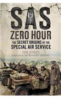 SAS Zero Hour: The Secret Origins of the Special Air Service