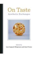 On Taste: Aesthetic Exchanges
