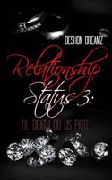 Relationship Status 3: Til Death Do Us Part