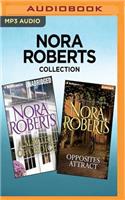 Nora Roberts Collection: A Matter of Choice & Opposites Attract