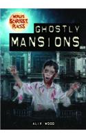 Ghostly Mansions