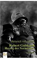 Robert Guiskard (Gro�druck): (German)